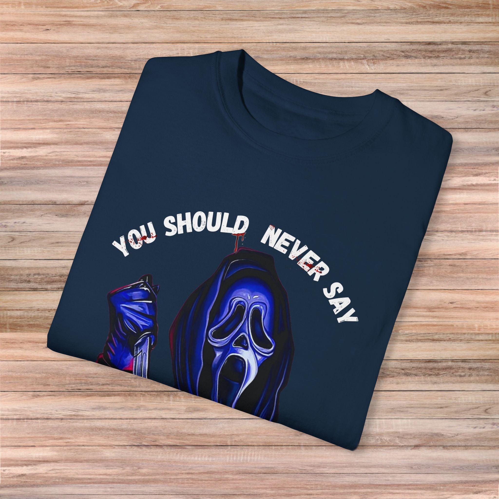 You Should Never Say Who's There Tshirt