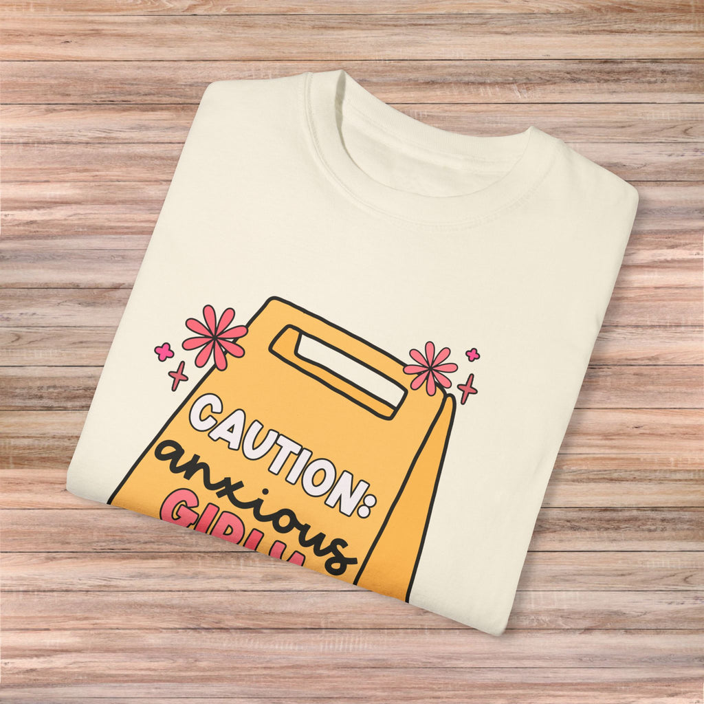 Caution: Anxious Girly Ahead Tshirt