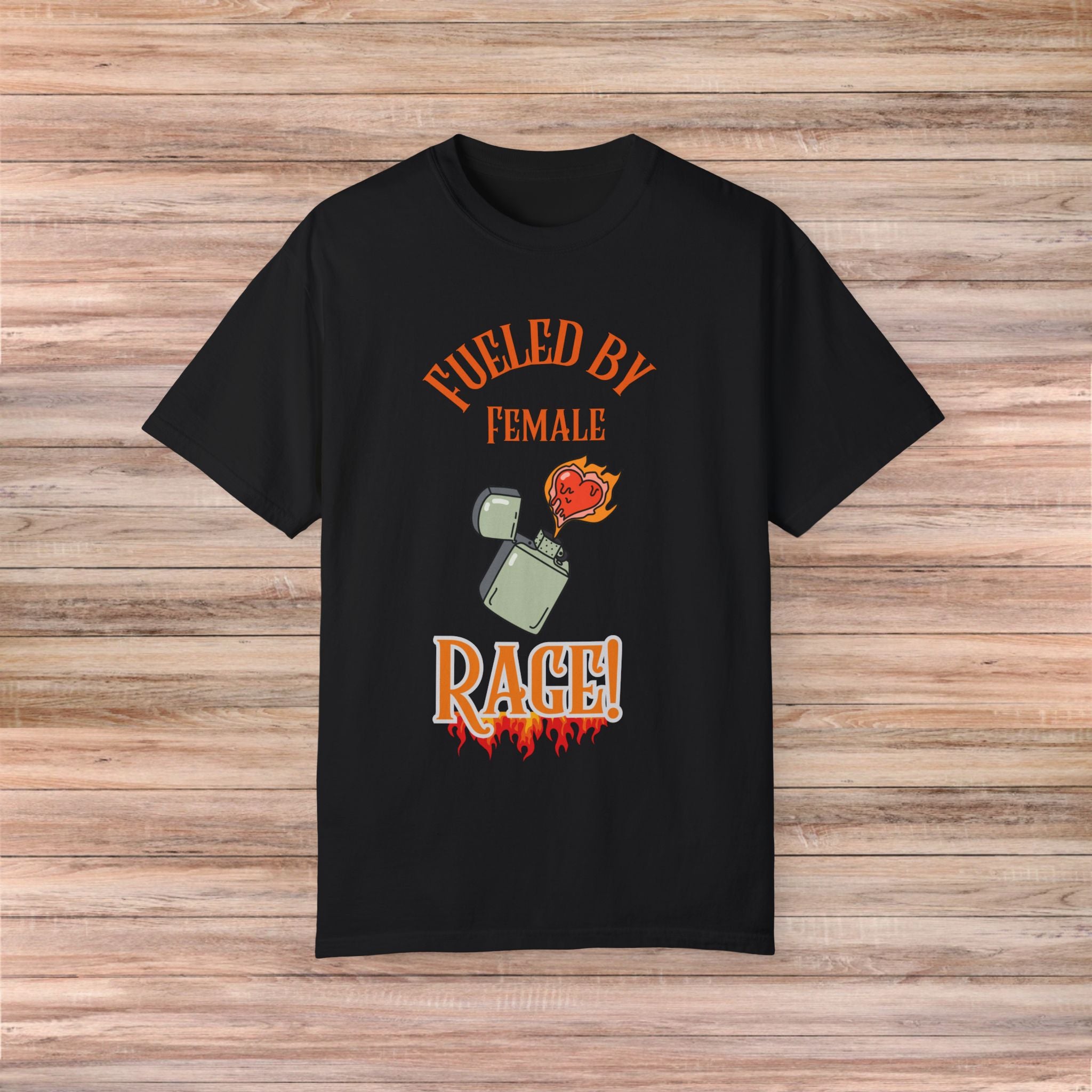 Fueled by Female Rage TShirt