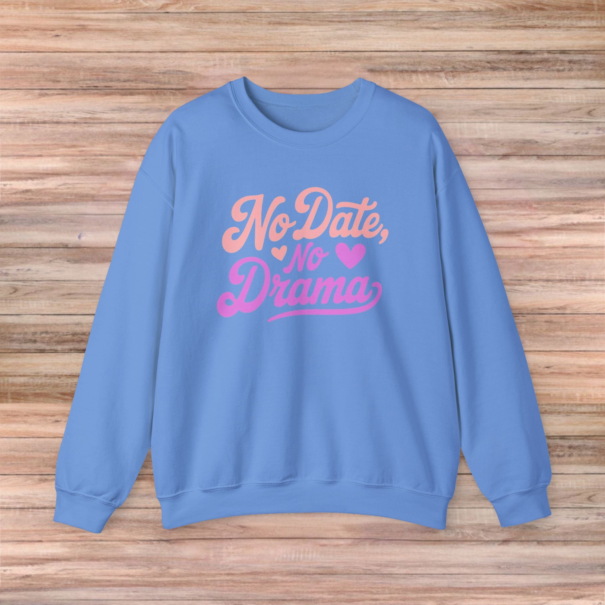 No Date No Drama Sweater