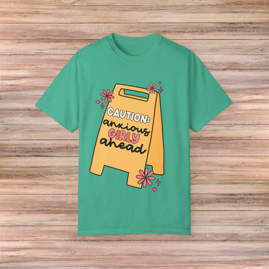Caution: Anxious Girly Ahead Tshirt