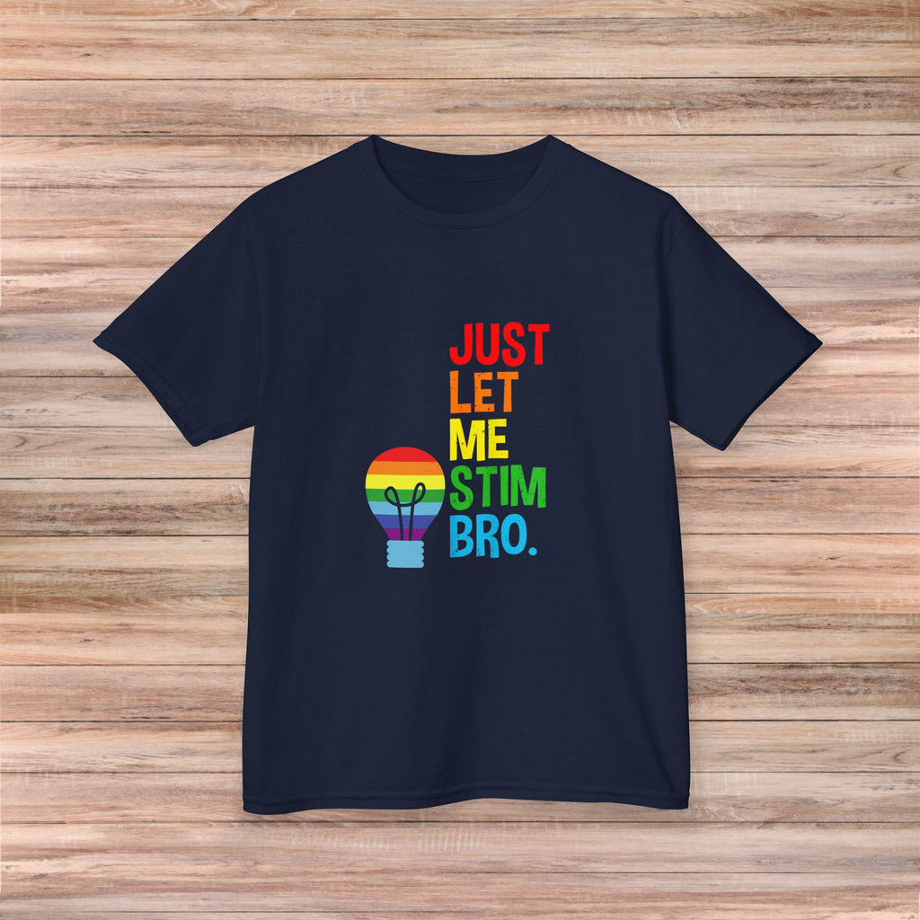 Just Let Me Stim Bro Youth Tshirt