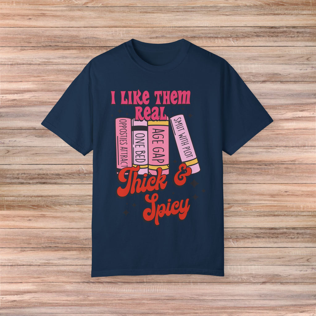 I Like Them Real Thick Tshirt