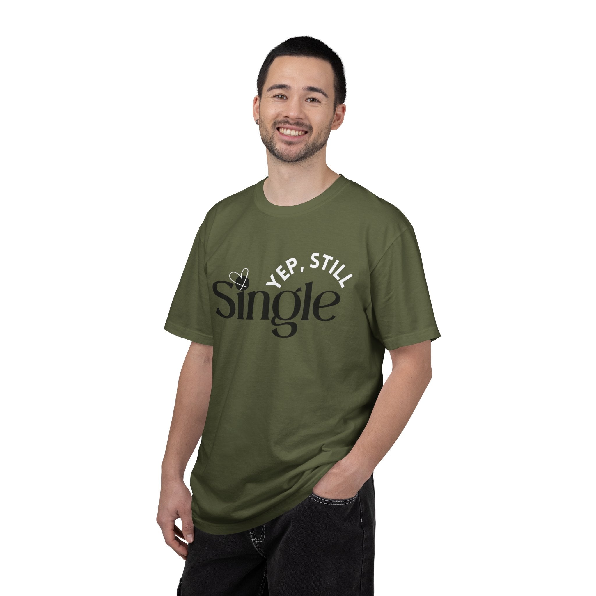 Yep Still SINGLE Tshirt