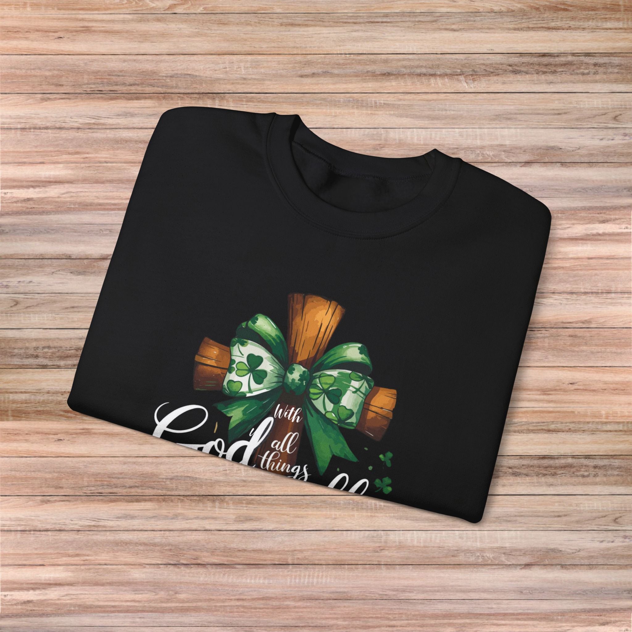 With God all things are Possible Sweater