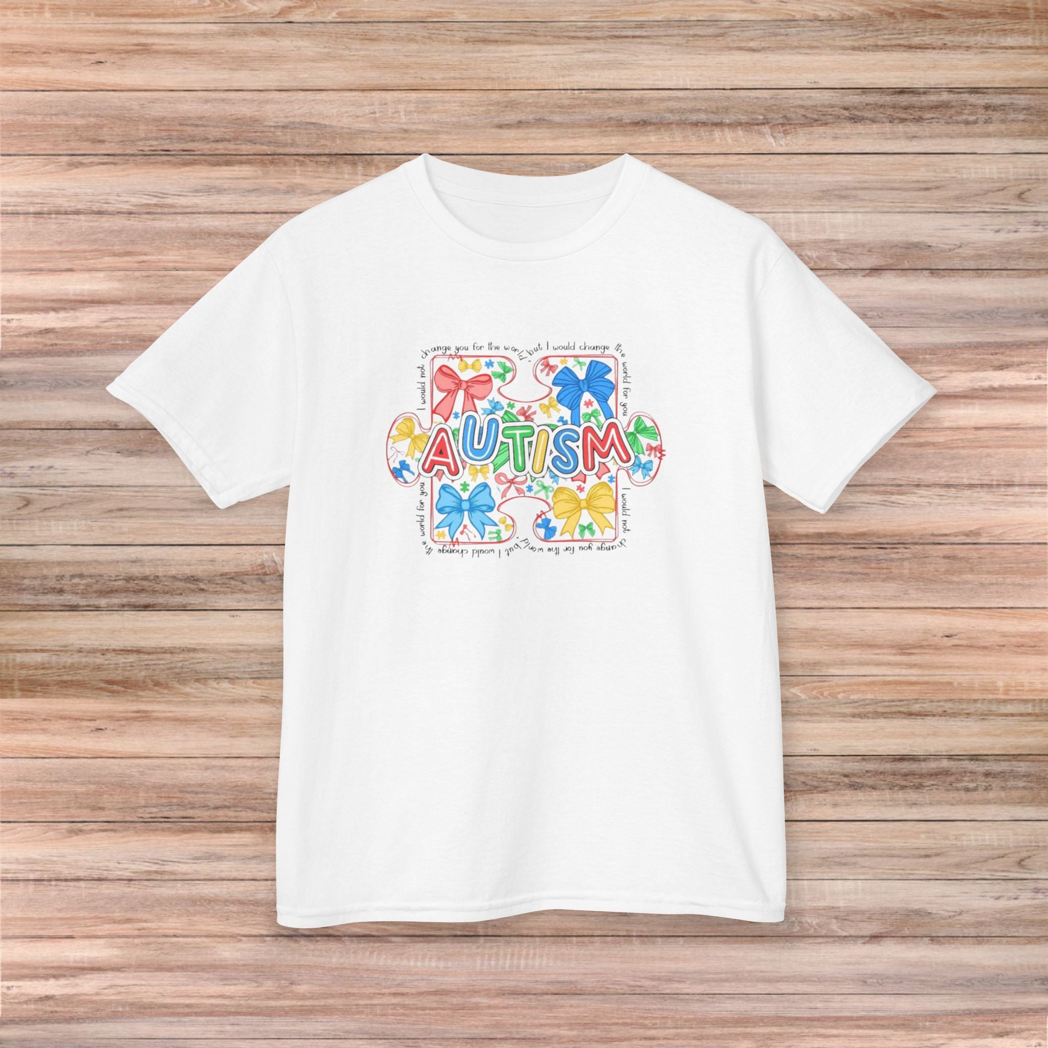 I would not change you for the world Autism Youth Tshirt