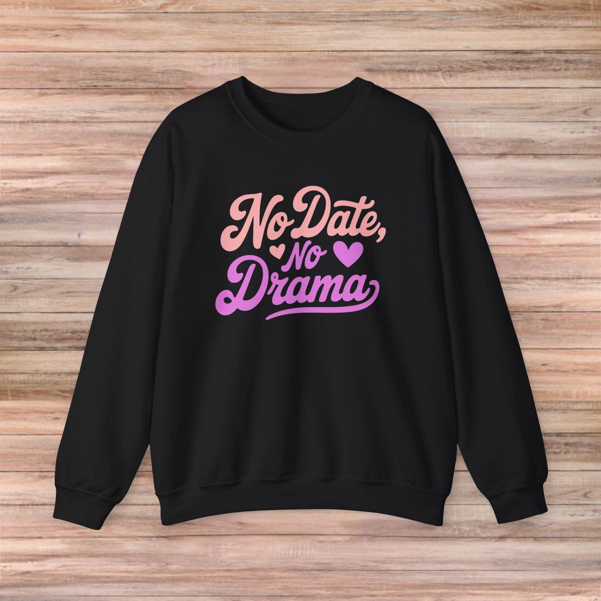 No Date No Drama Sweater