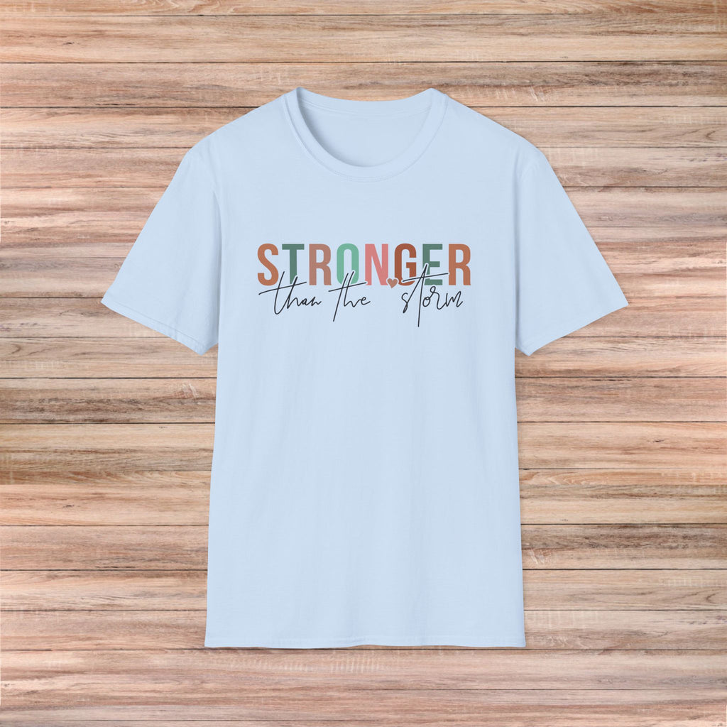 Stronger than the Storm Tshirt
