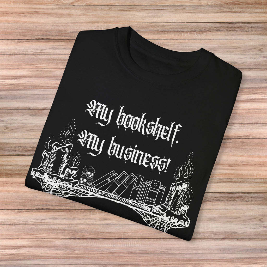 My Bookshelf my Business Tshirt