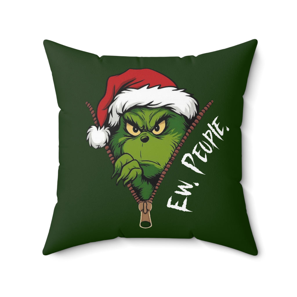 Ew People Grinch (Dark Green) Pillow