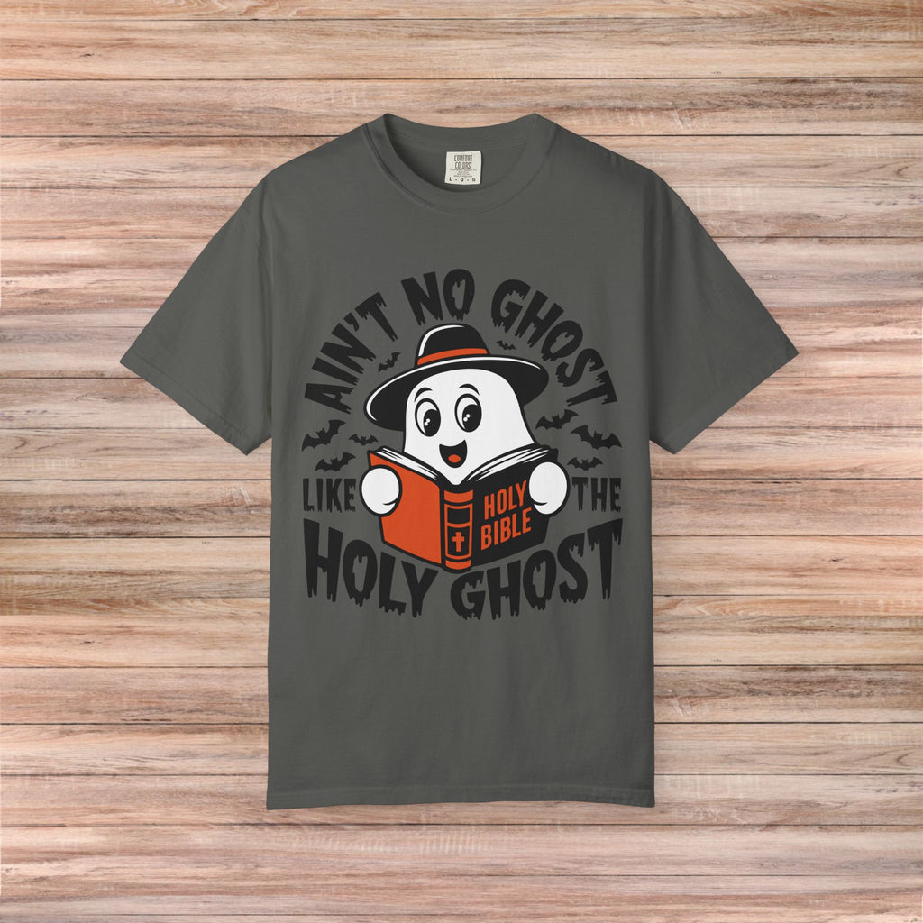 Ain’t No Ghost like the Holy Ghost Tshirt