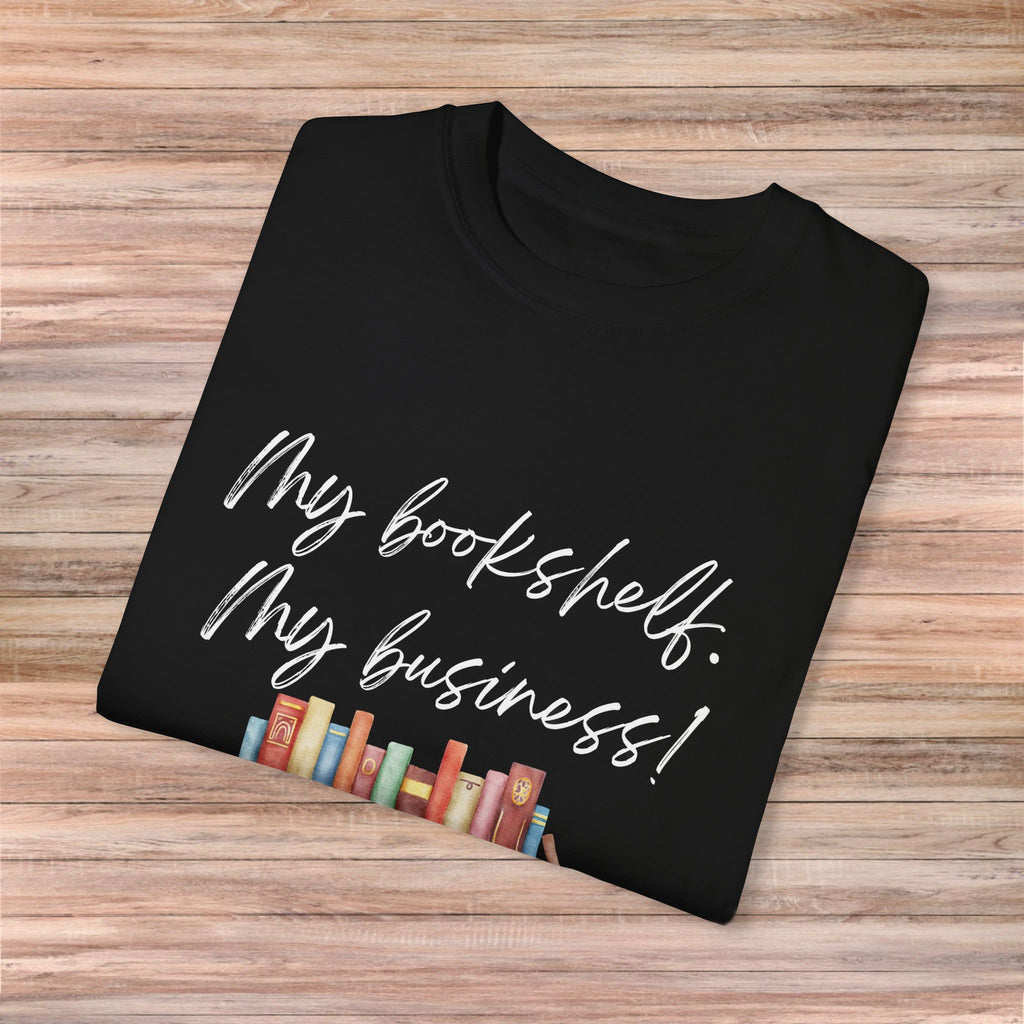 My Bookshelf my business Tshirt