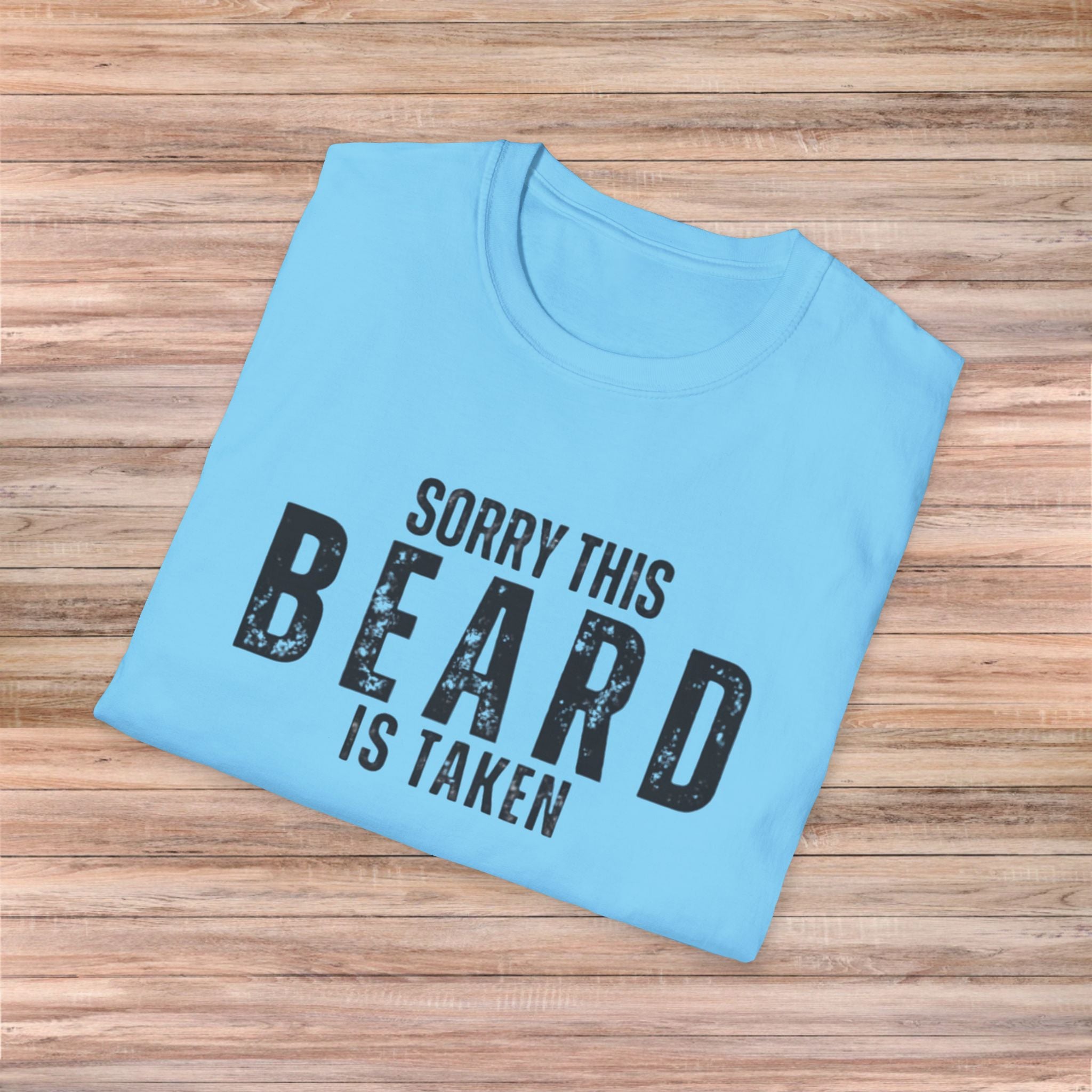 Sorry This Beard Is Taken Tshirt