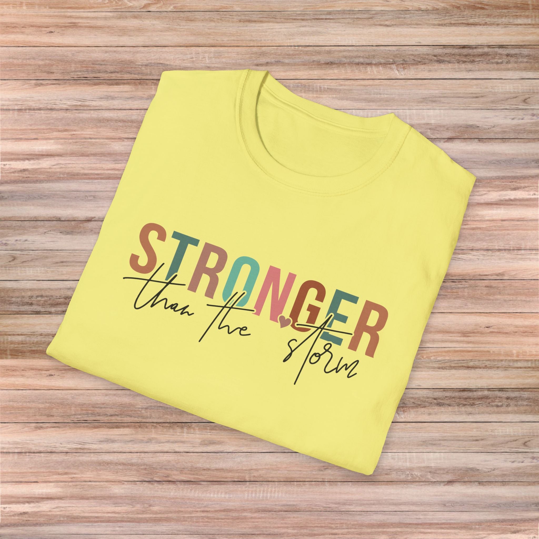 Stronger than the Storm Tshirt