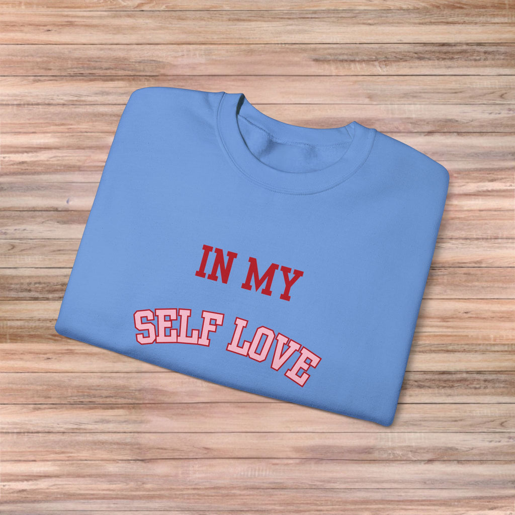 In My SELF LOVE Era Sweater