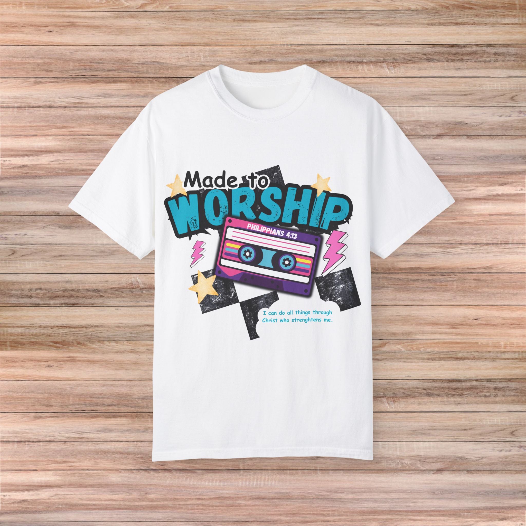Made to Worship Tshirt