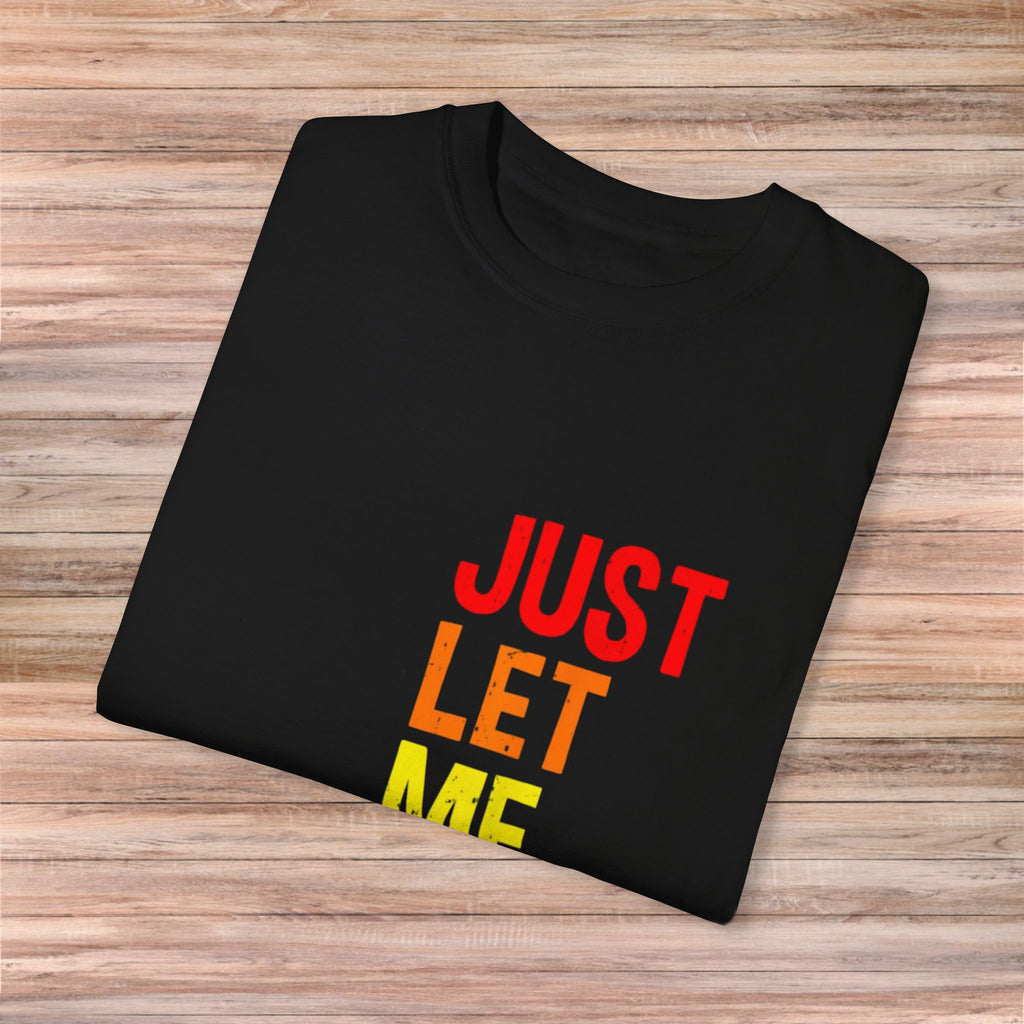 Just Let Me Stim, Bro Tshirt