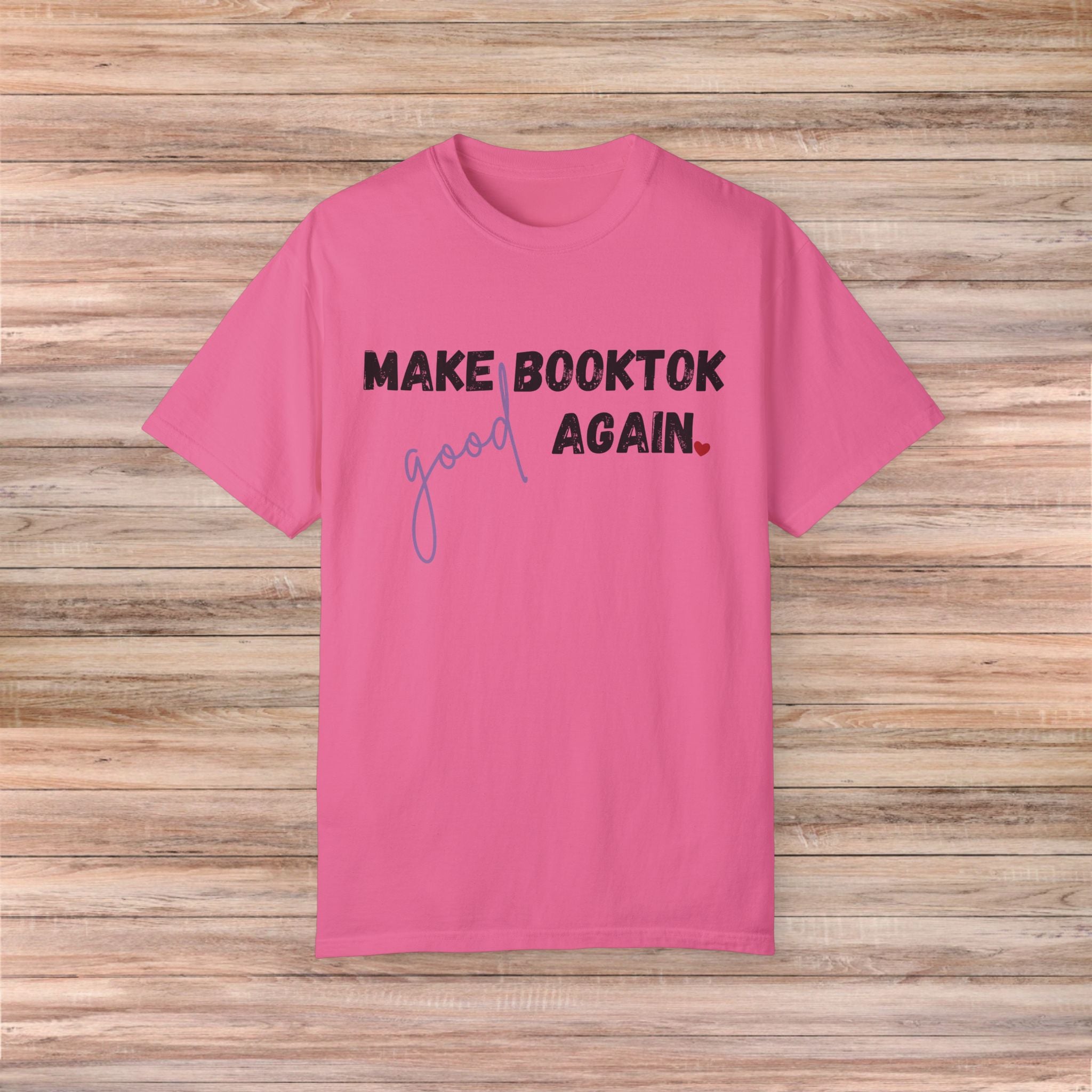 Make Booktok good again Tshirt