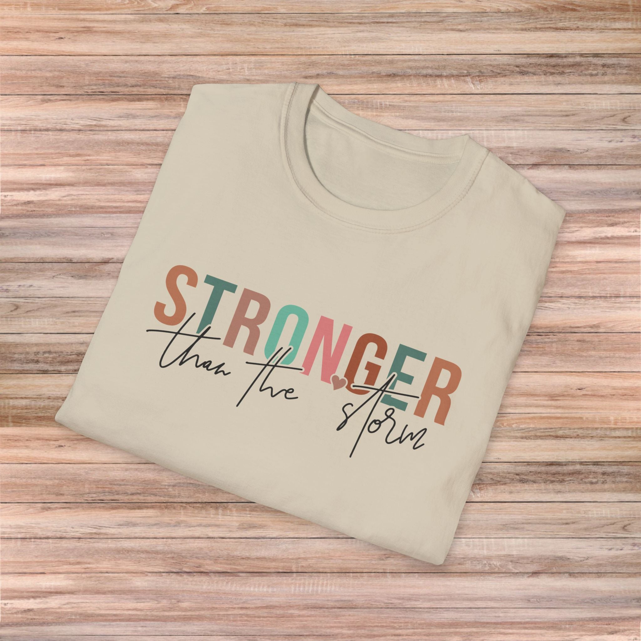 Stronger than the Storm Tshirt