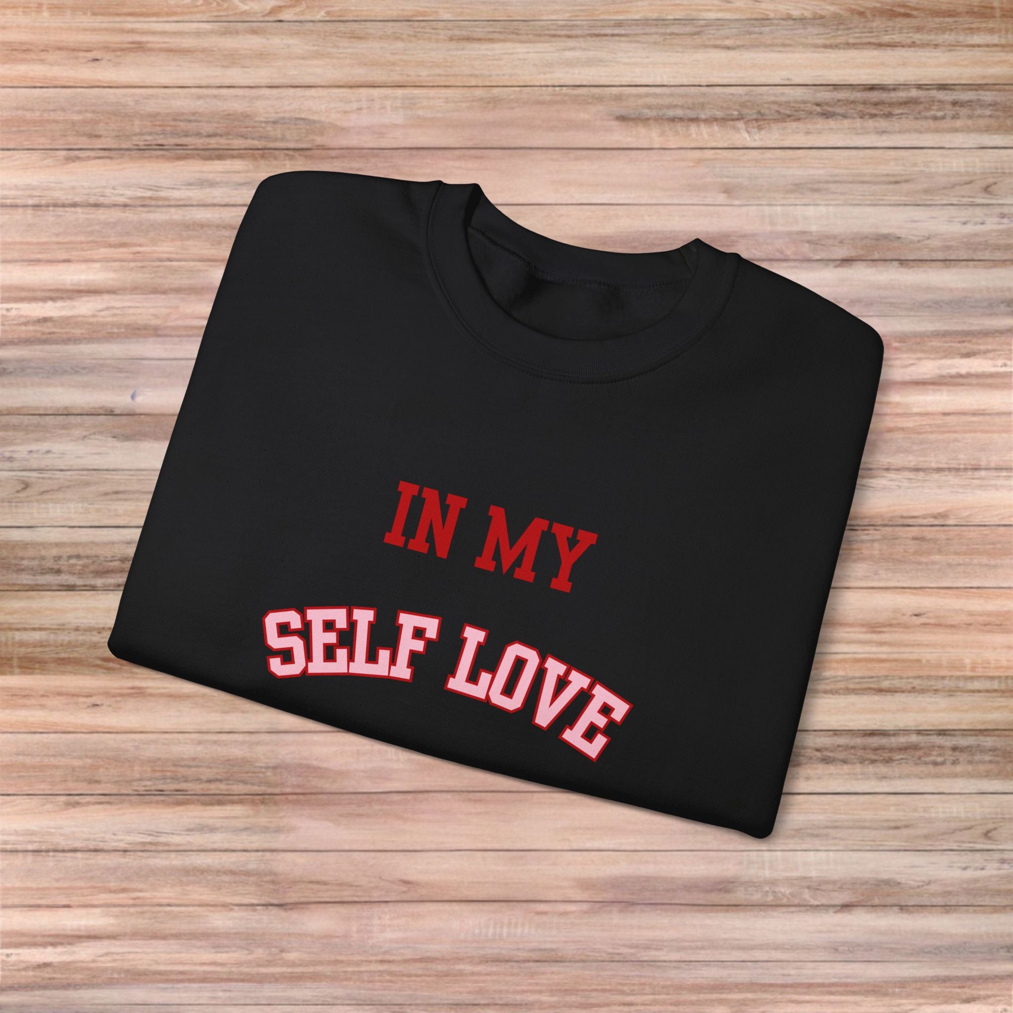 In My SELF LOVE Era Sweater