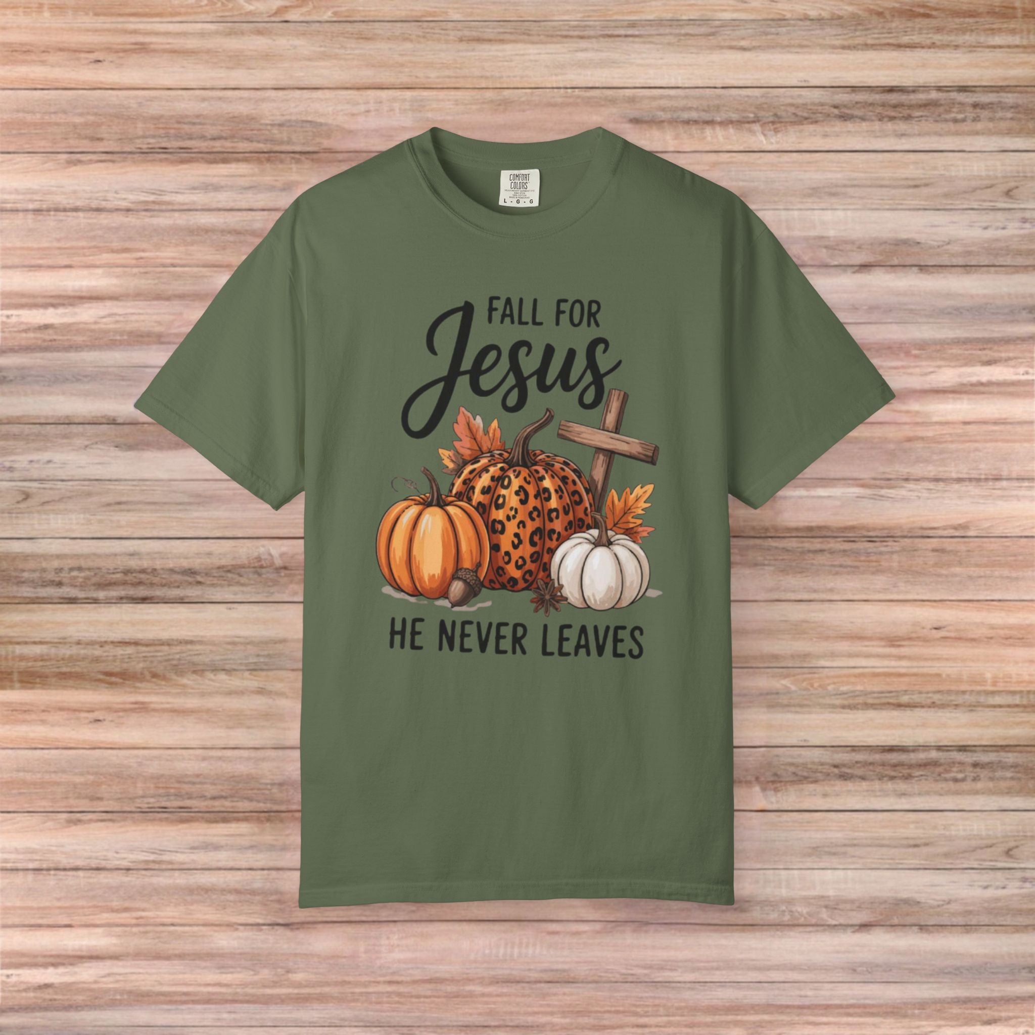 Fall For Jesus He Never Leaves Tshirt