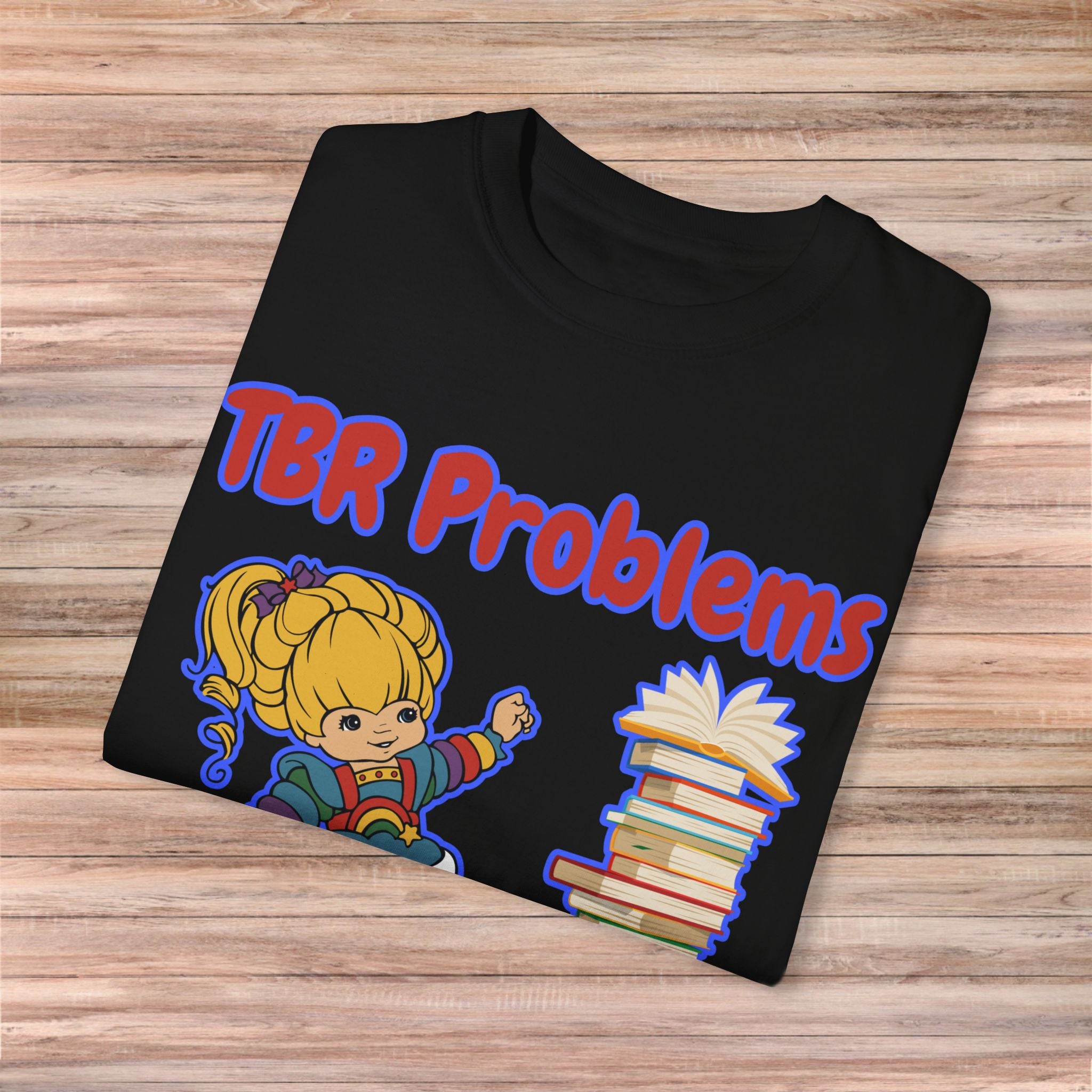 TBR Problems Tshirt