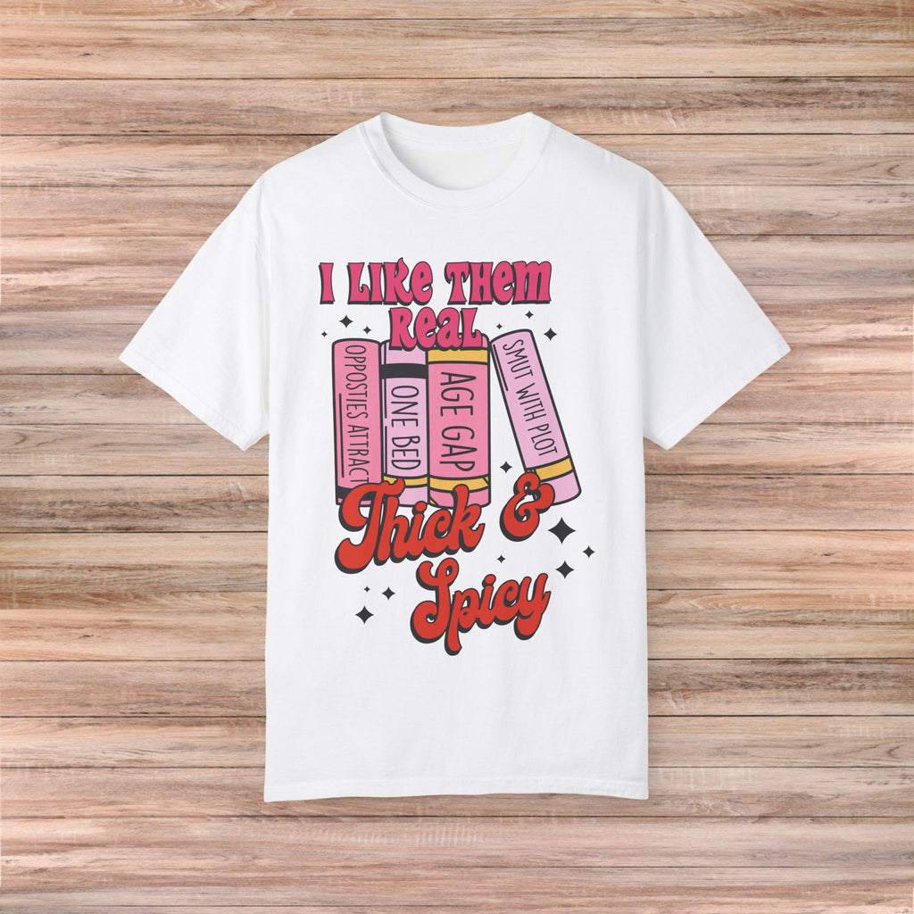 I Like Them Real Thick Tshirt