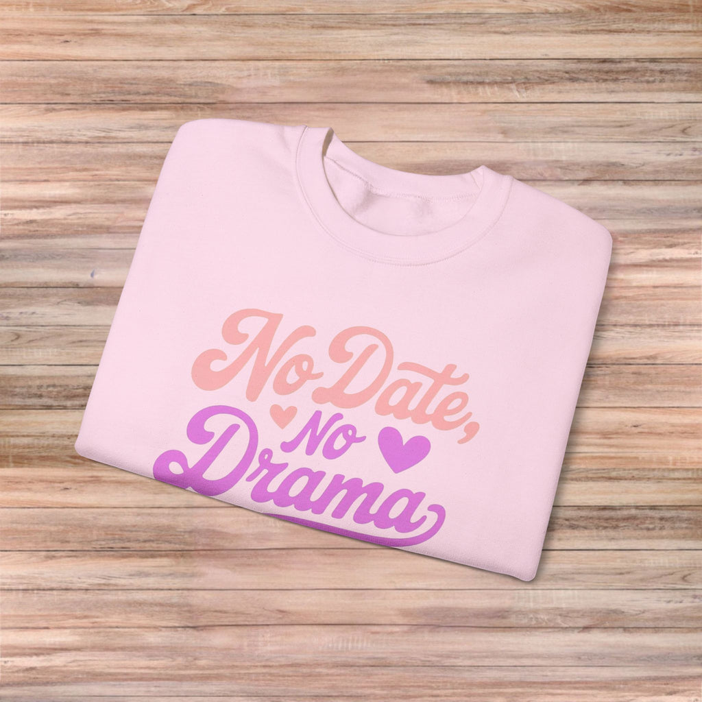 No Date No Drama Sweater