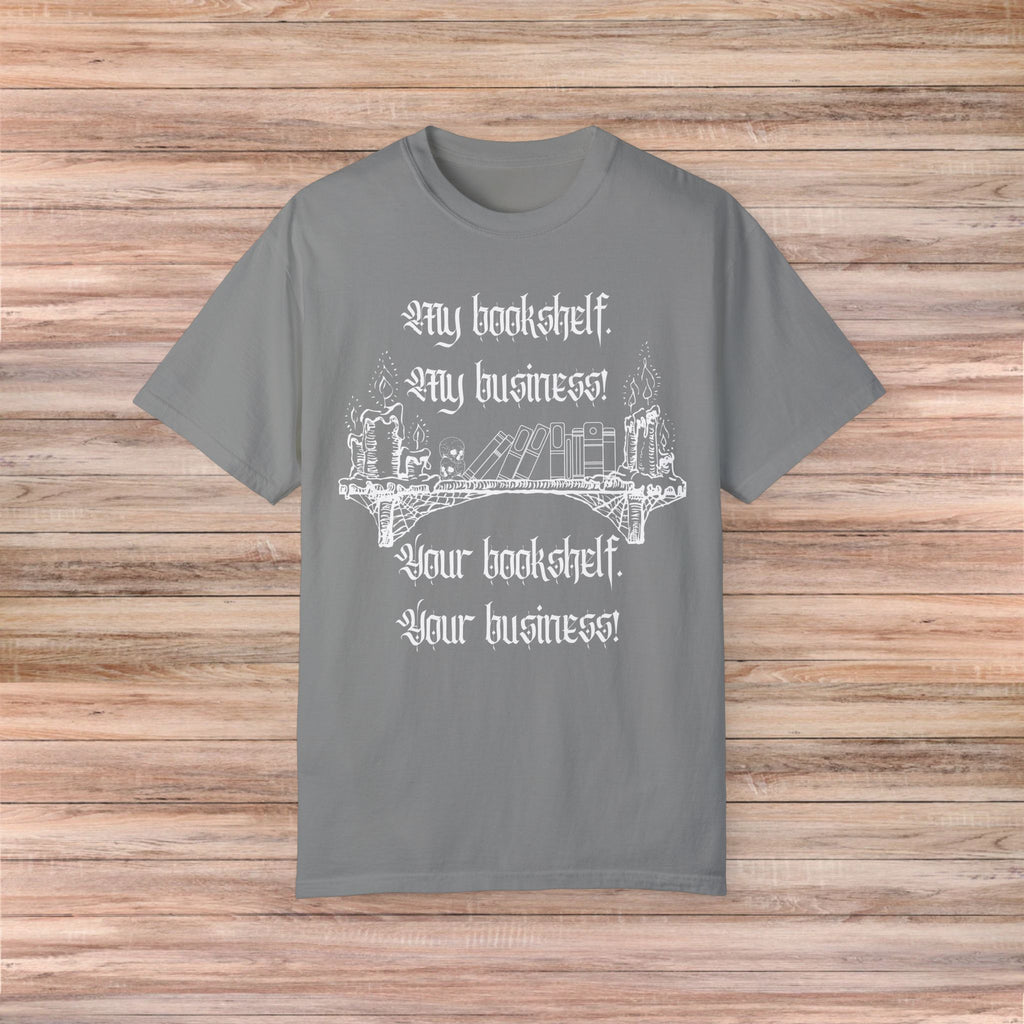 My Bookshelf my Business Tshirt