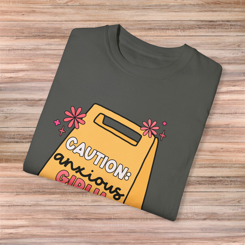 Caution: Anxious Girly Ahead Tshirt