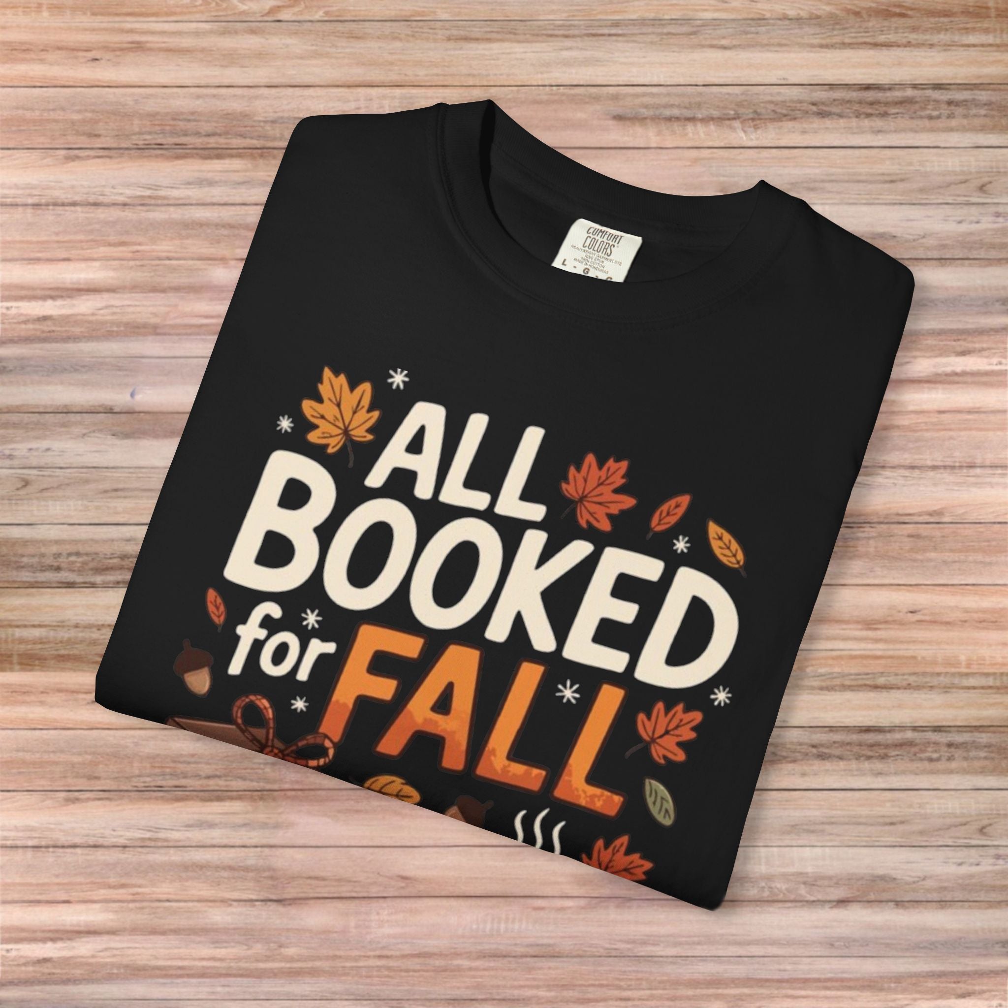 All Booked for Fall Tshirt