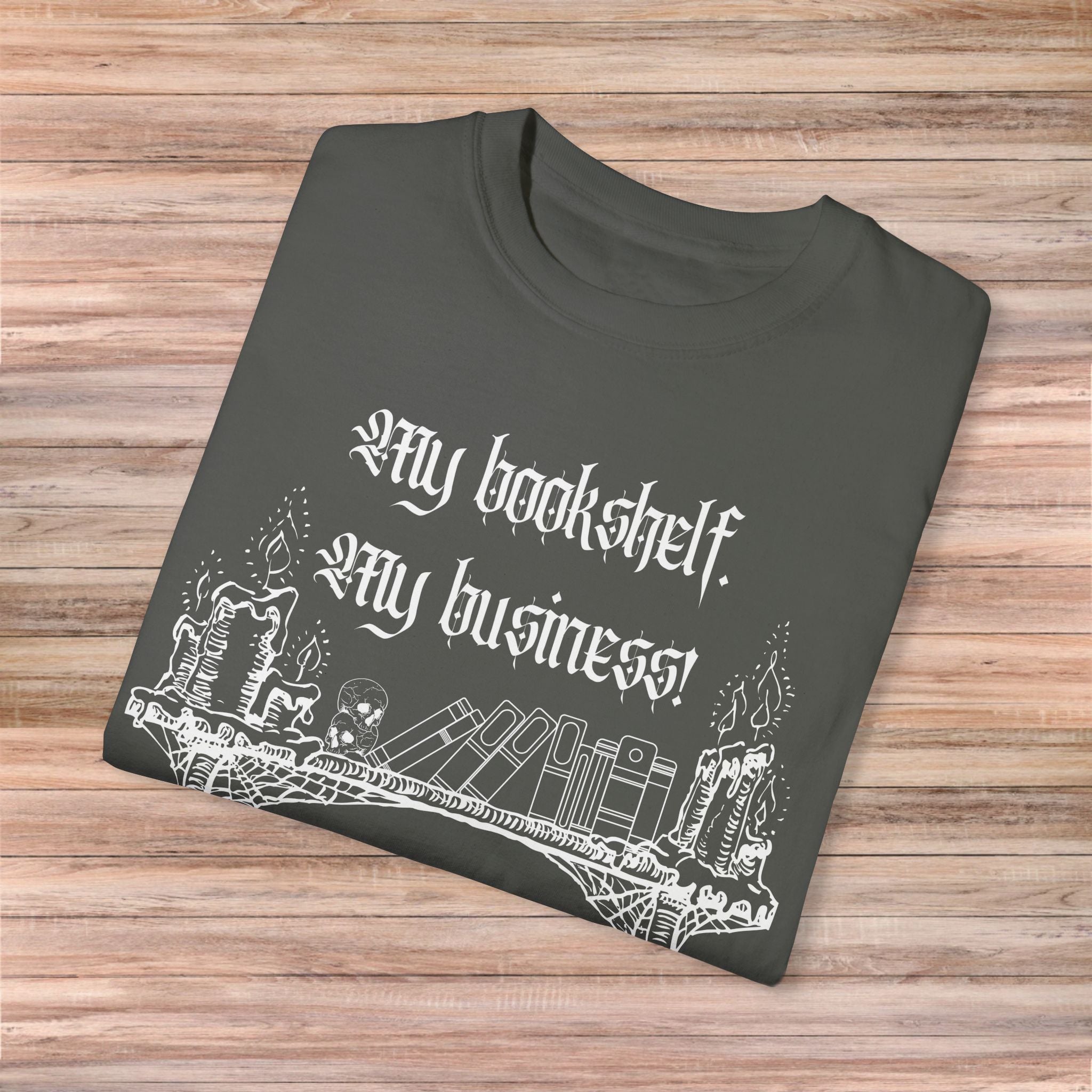 My Bookshelf my Business Tshirt