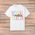 Mental Health Matters Tshirt