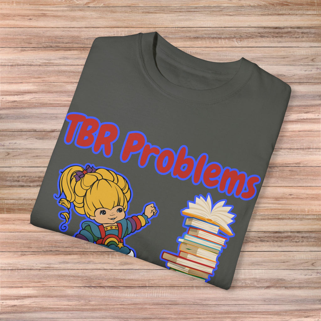 TBR Problems Tshirt
