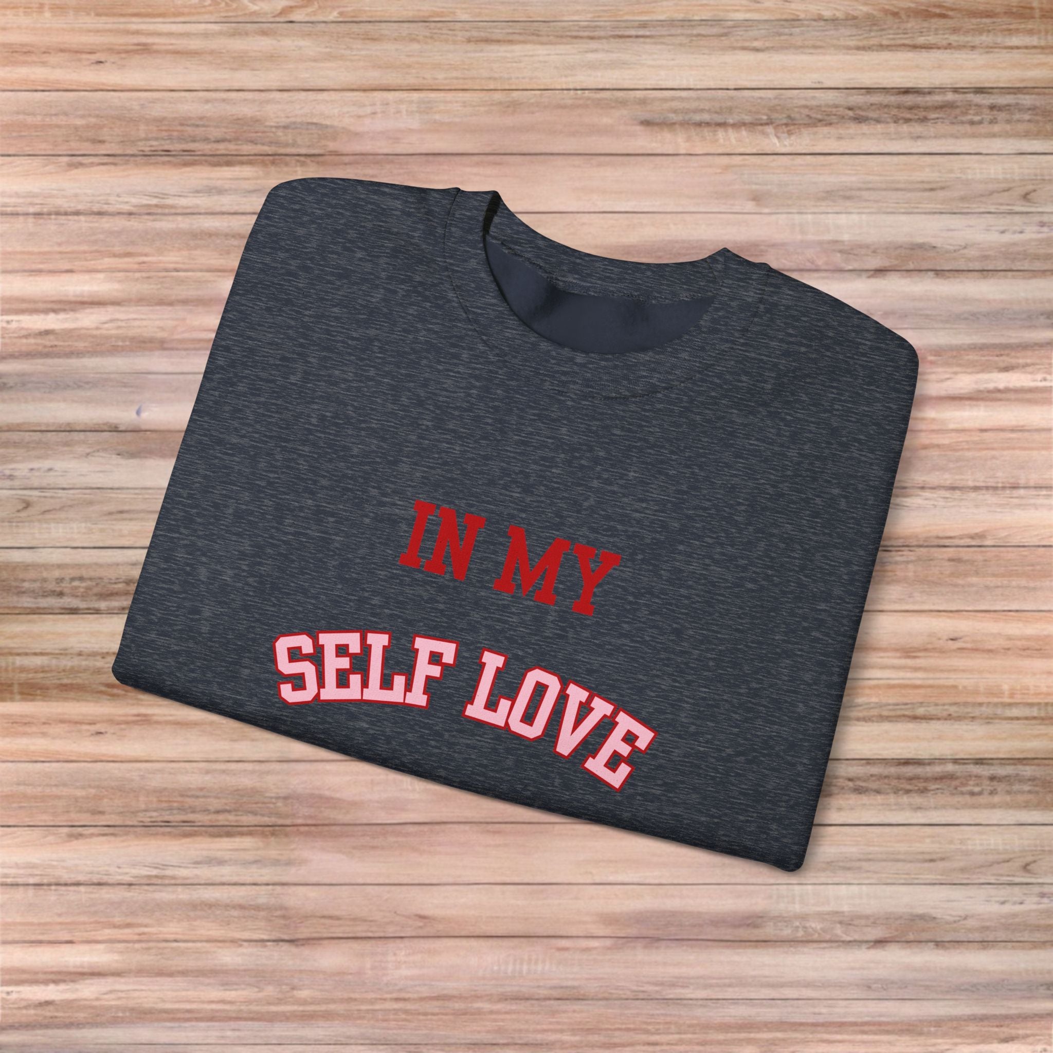 In My SELF LOVE Era Sweater