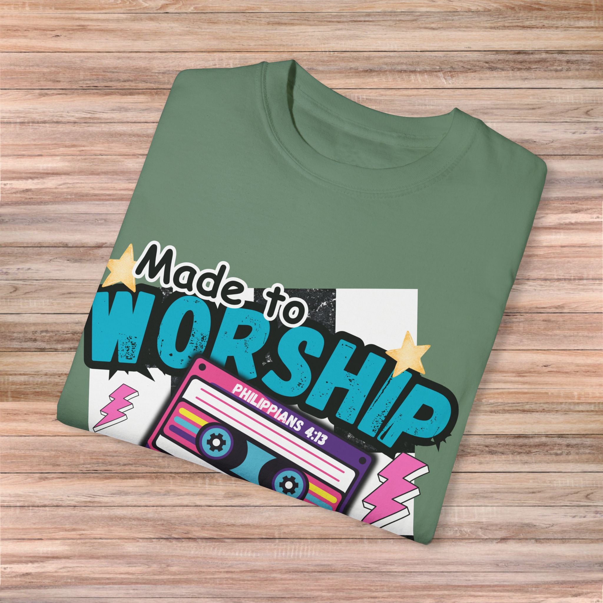 Made to Worship Tshirt