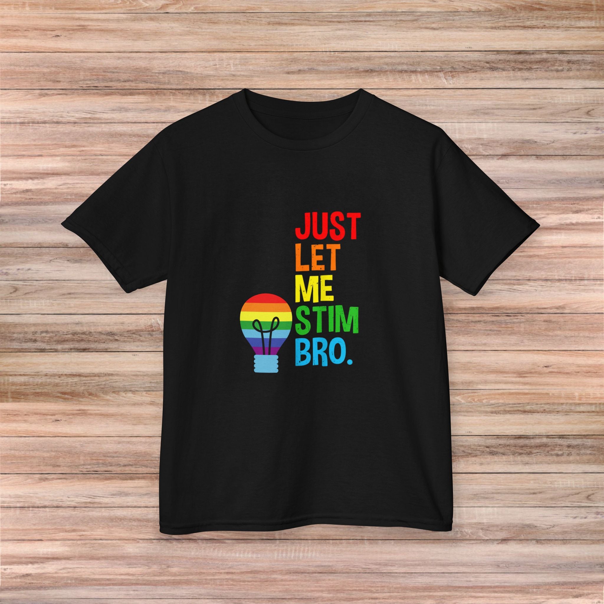 Just Let Me Stim Bro Youth Tshirt