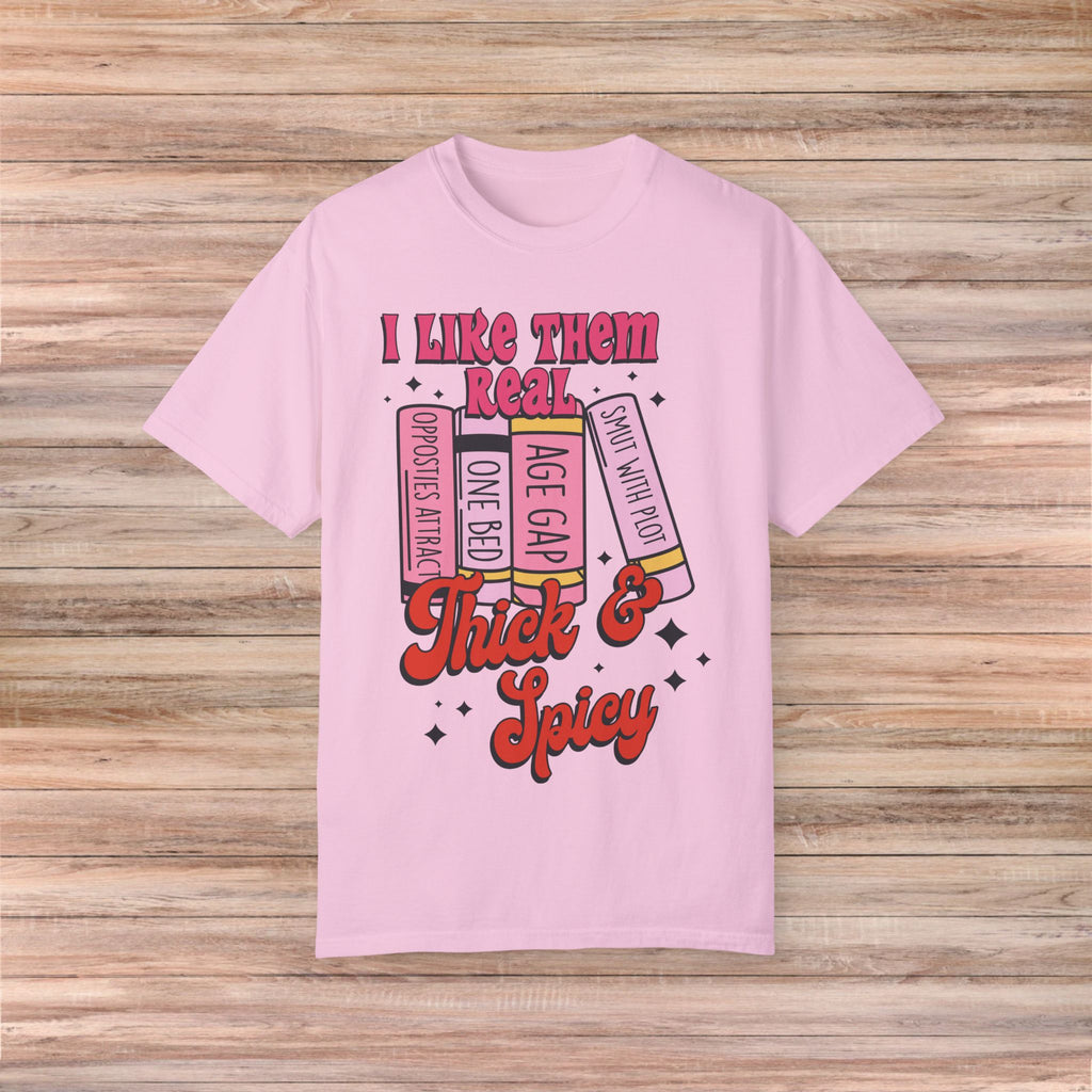 I Like Them Real Thick Tshirt