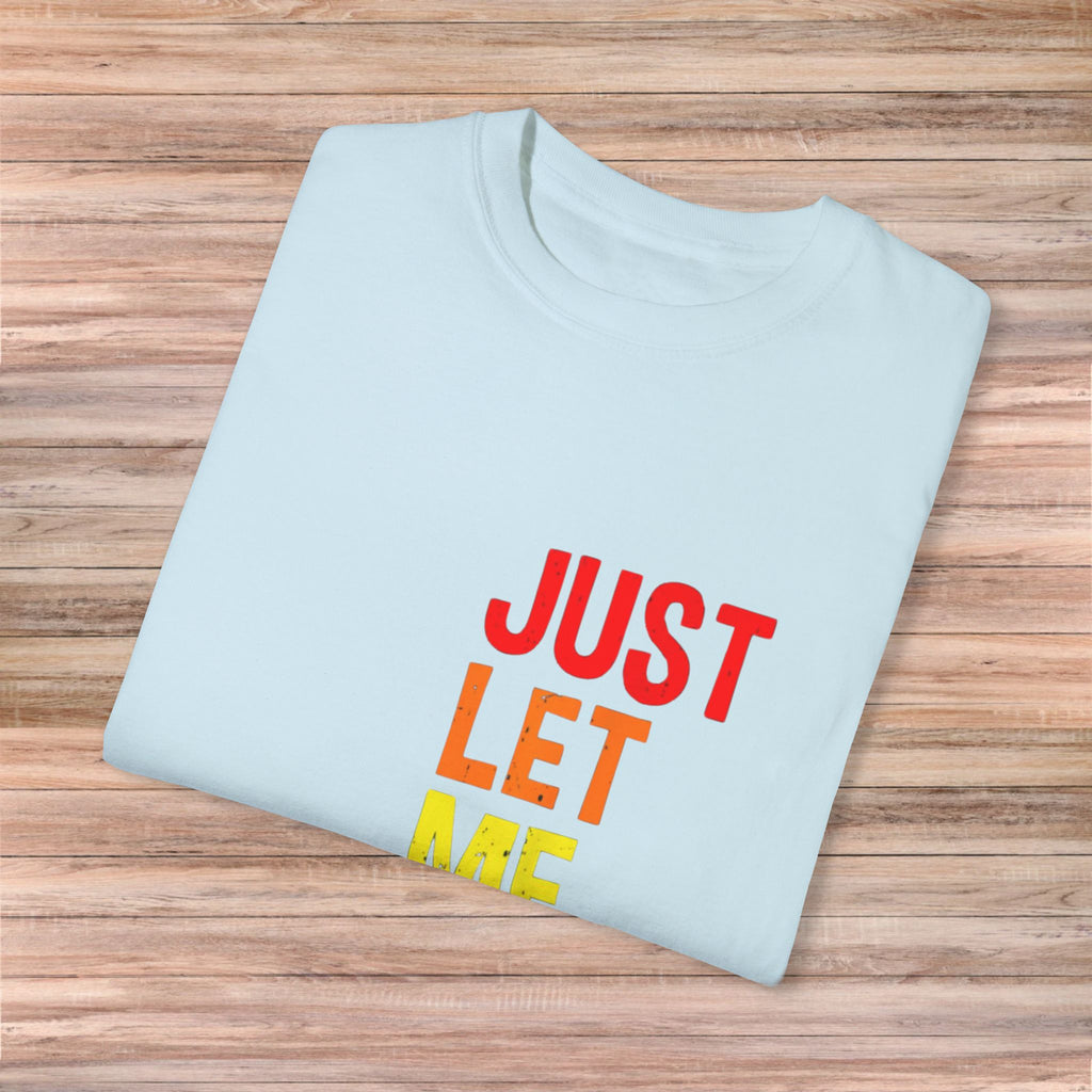 Just Let Me Stim, Bro Tshirt