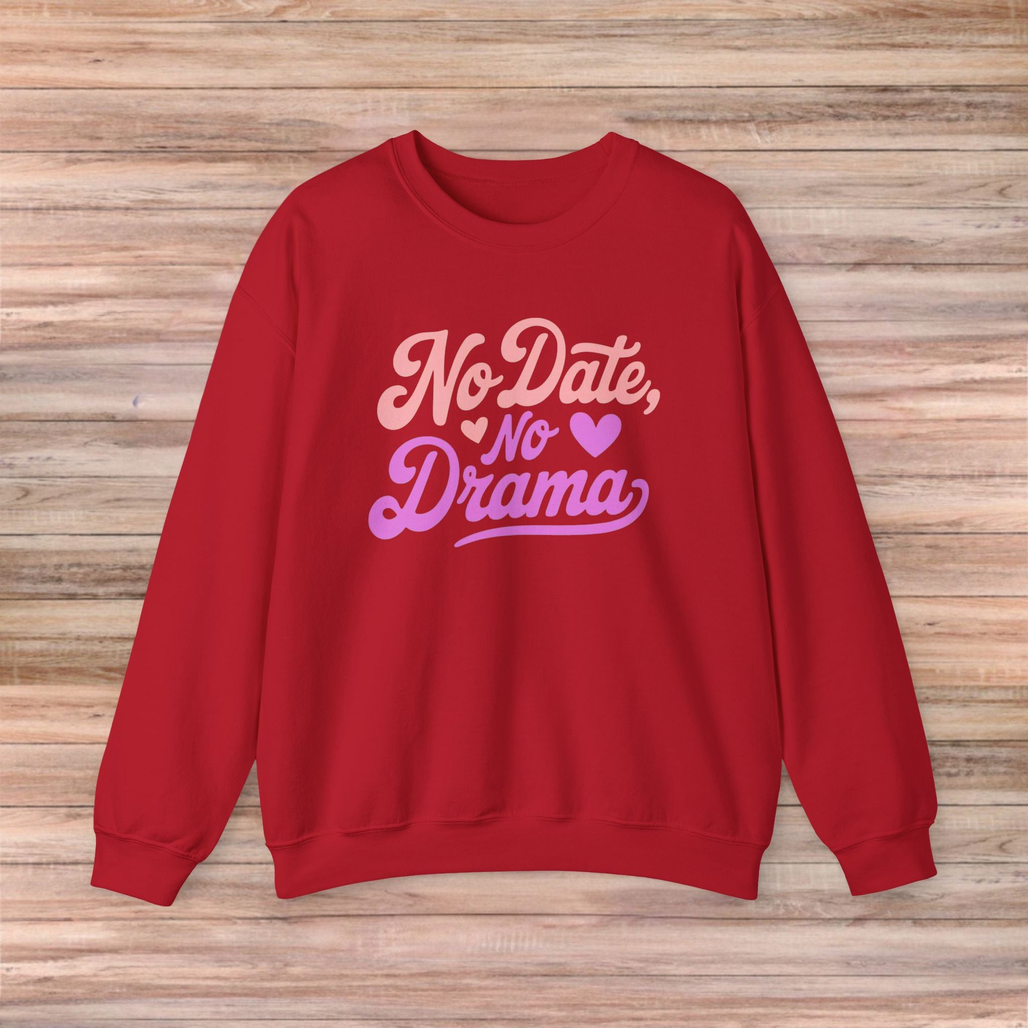 No Date No Drama Sweater