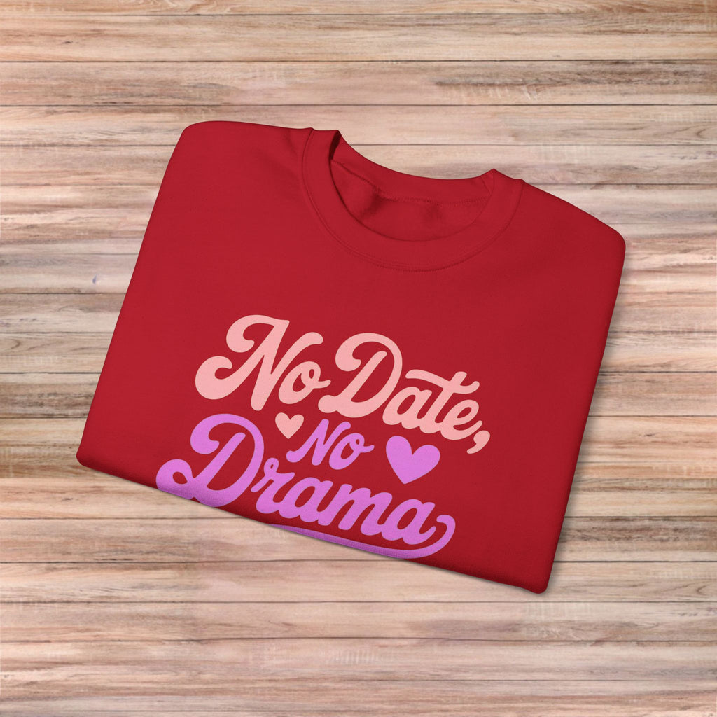 No Date No Drama Sweater