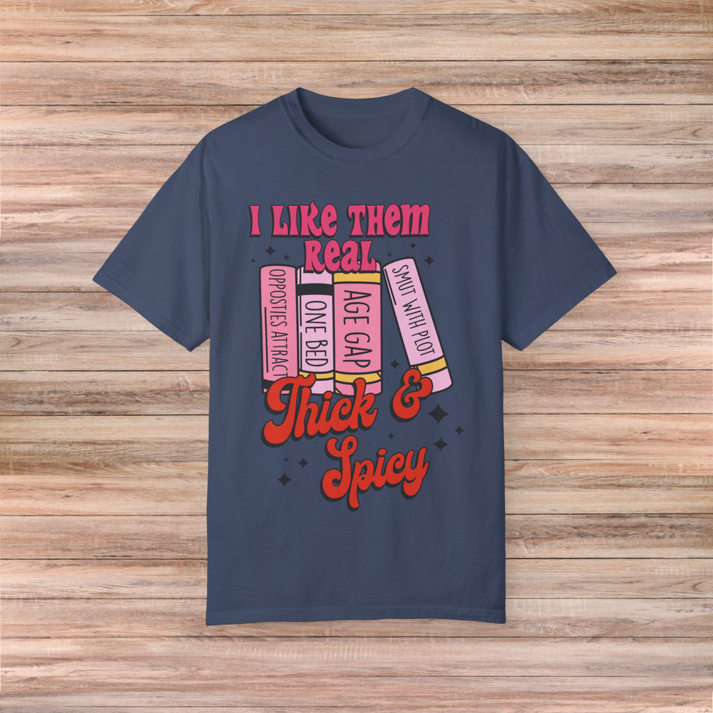 I Like Them Real Thick Tshirt