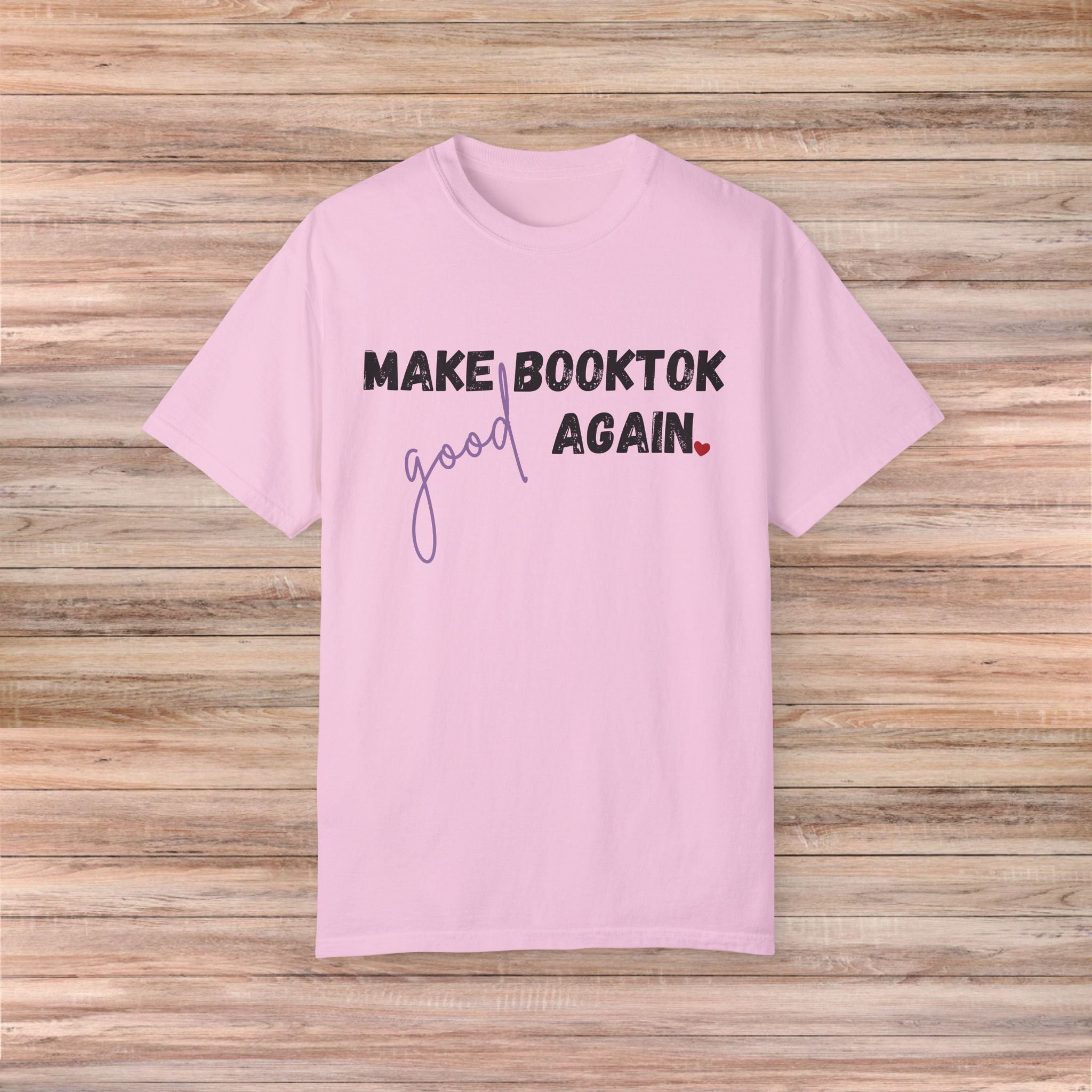 Make Booktok good again Tshirt