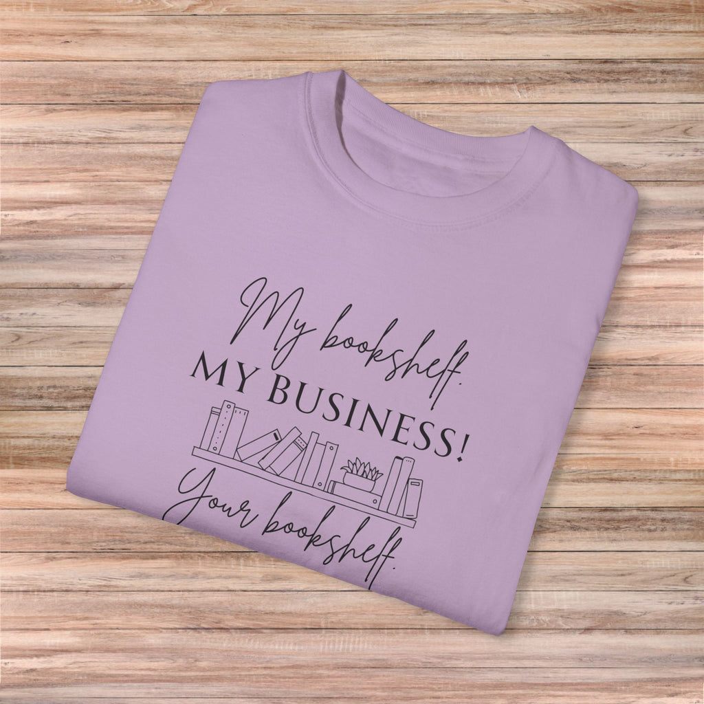 My Bookshelf is My Business Tshirt