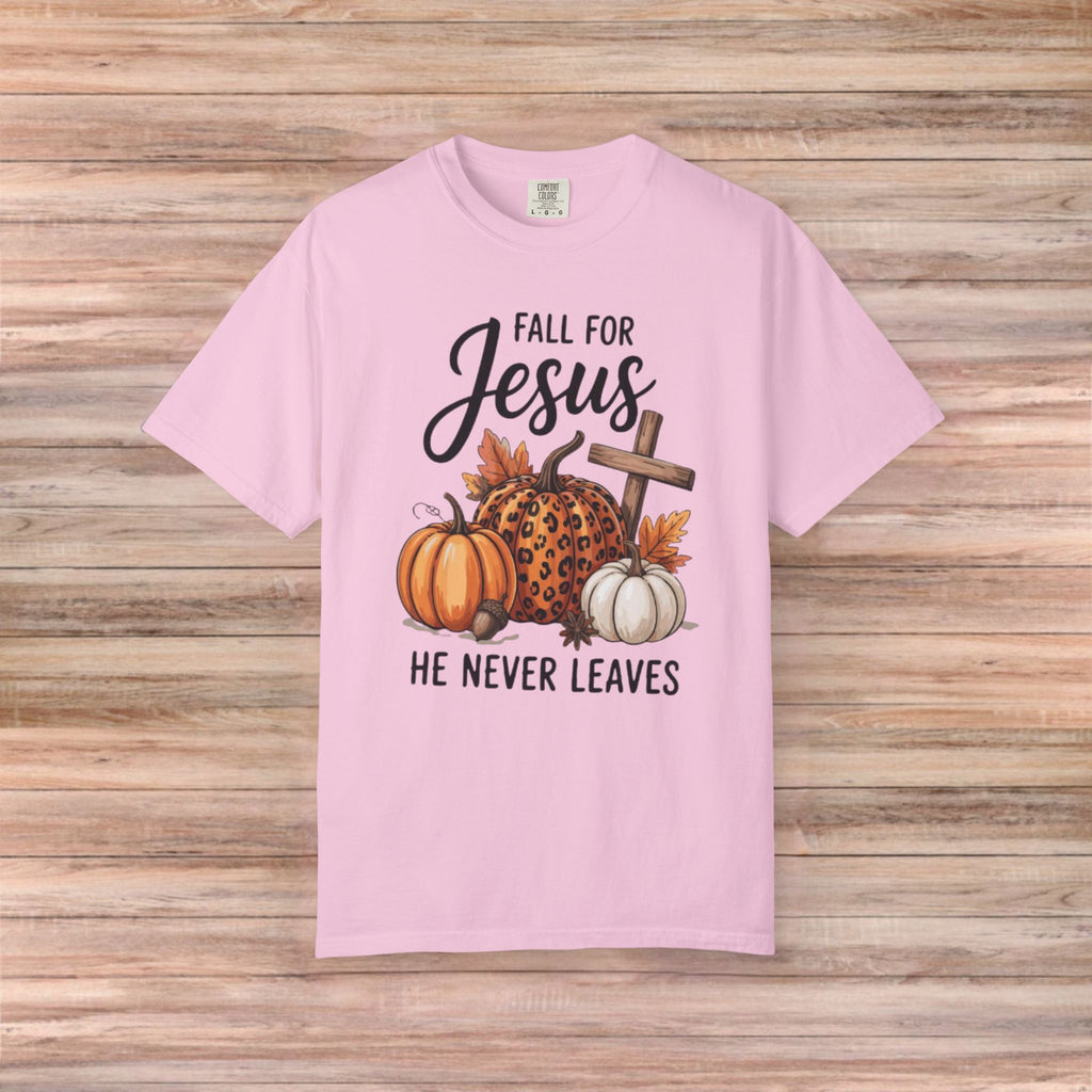 Fall For Jesus He Never Leaves Tshirt