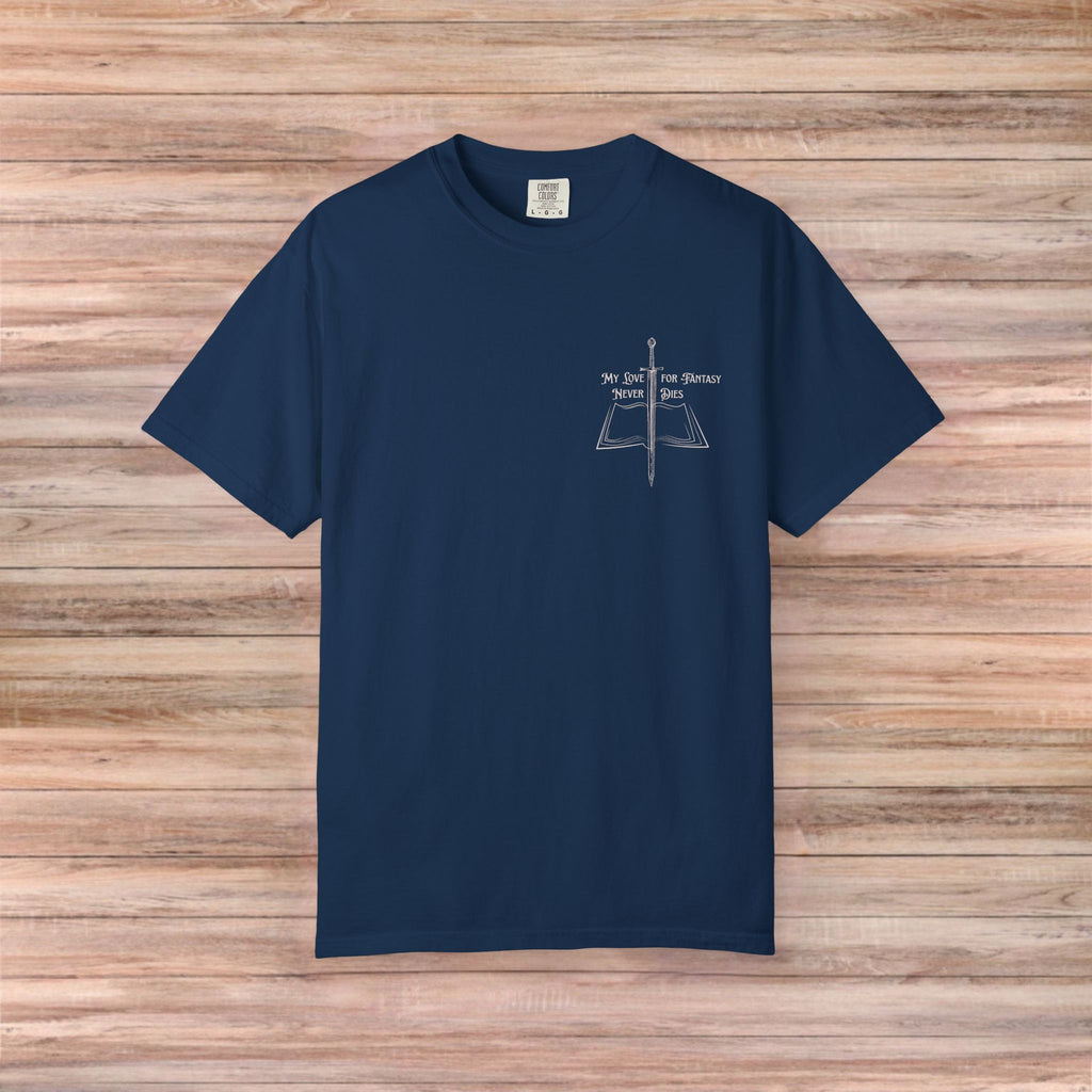 My Love For Fantasy Never Dies Tshirt (Light Design)