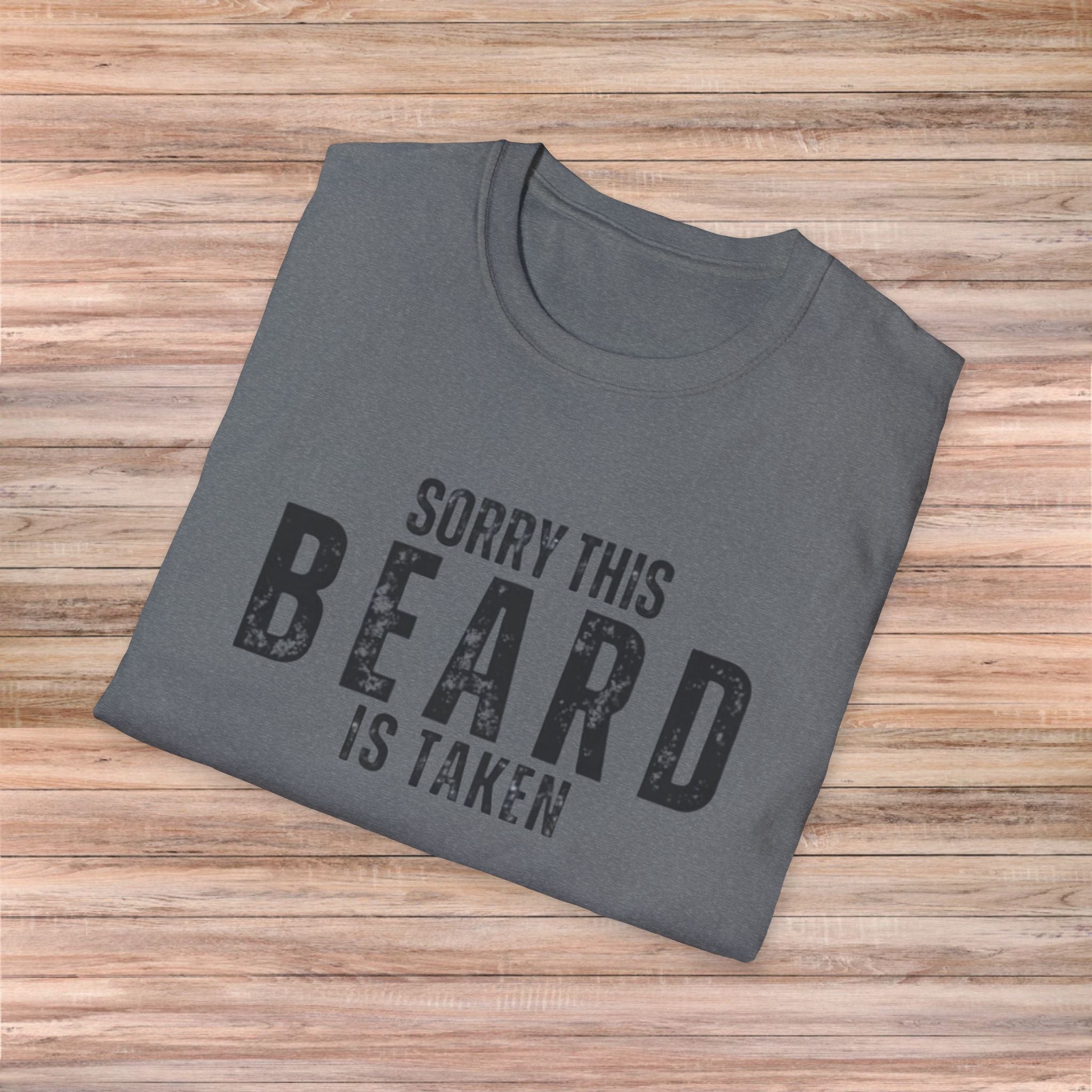 Sorry This Beard Is Taken Tshirt