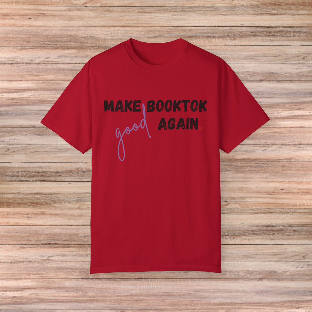 Make Booktok good again Tshirt