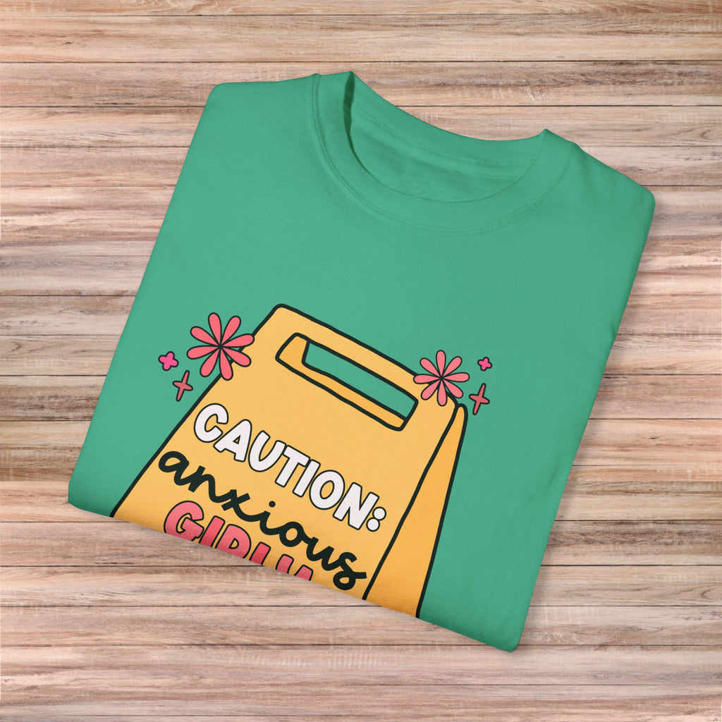 Caution: Anxious Girly Ahead Tshirt