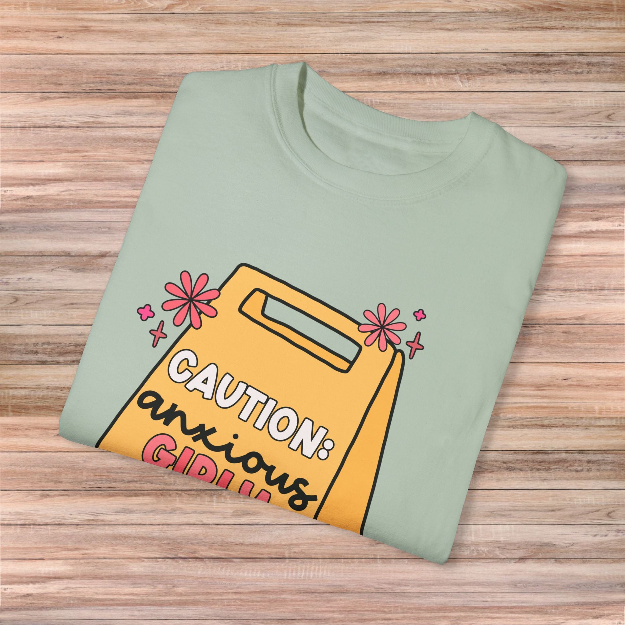 Caution: Anxious Girly Ahead Tshirt